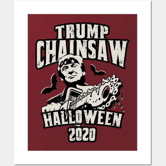 Trump Chainsaw Halloween 2020 Wall Art by Designkix